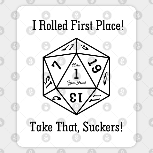 Dice Shirt "I Rolled First Place" for light colors Sticker by SheaBondsArt